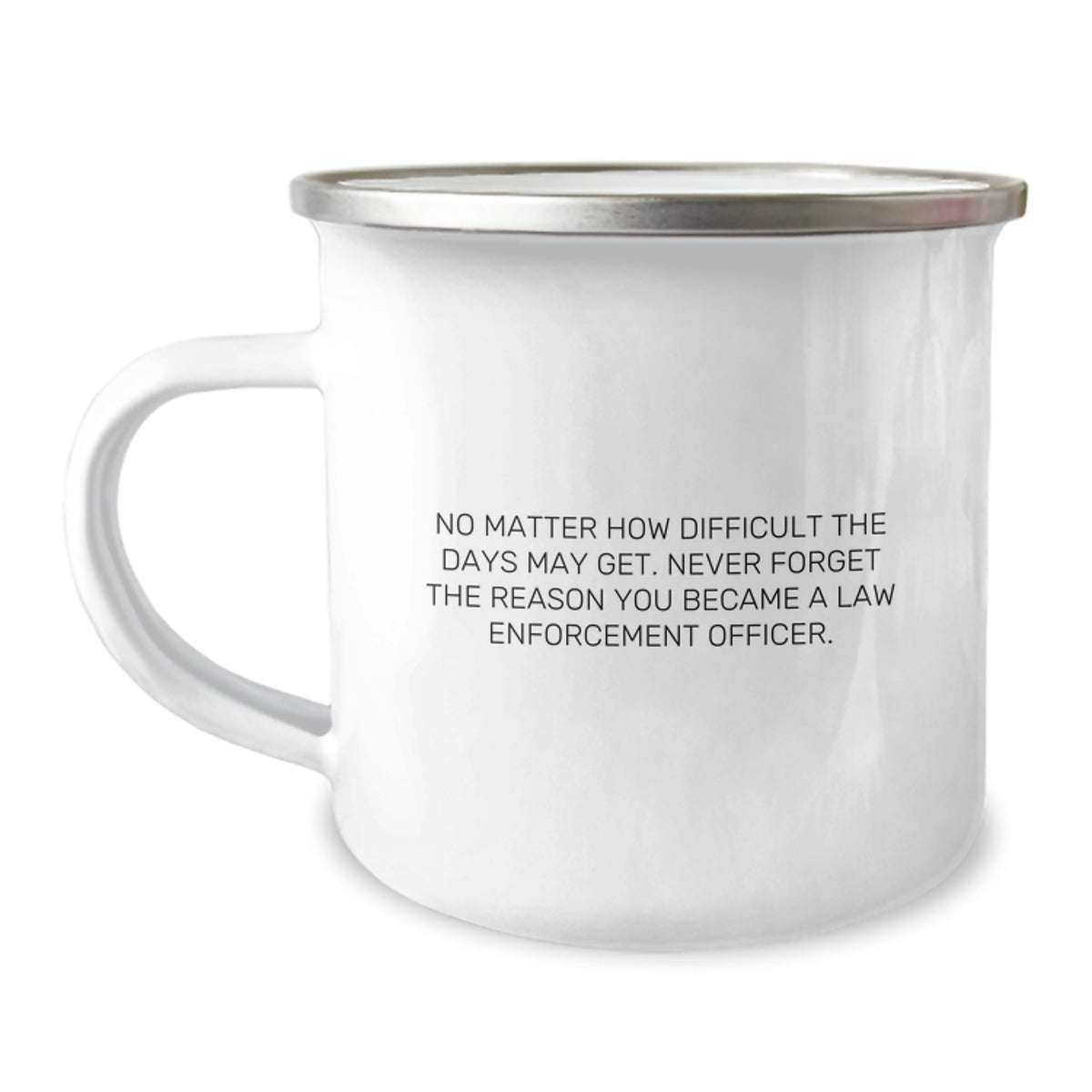 Inspirational Gifts for Law Enforcement Officer - 'Never Forget' Quote Camping Mug, 12 oz Stainless Steel, Birthday Unique Gifts from Men - Image 1