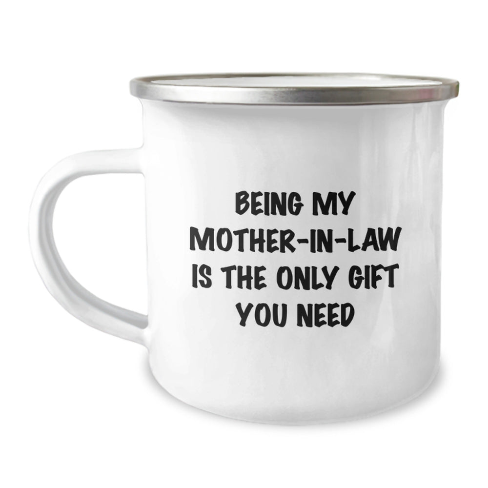 Funny Mom-in-law Gifts, Being My Mom-in-law Is The Only Gift You Need, Camping Mug for Birthday, Gifts from Family, Gifts for Mom-in-law - Image 1