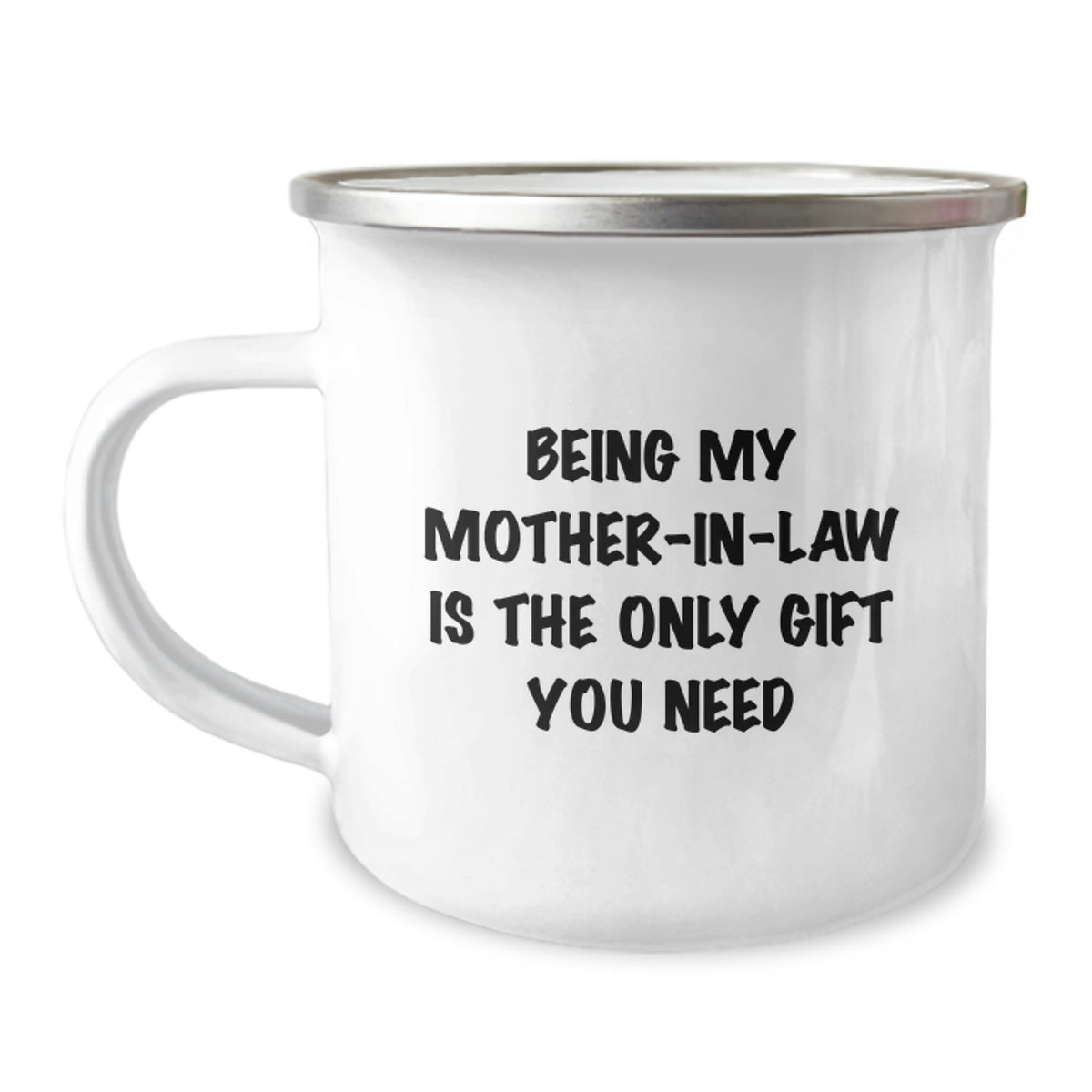 Funny Mom-in-law Gifts, Being My Mom-in-law Is The Only Gift You Need, Camping Mug for Birthday, Gifts from Family, Gifts for Mom-in-law - Image 1