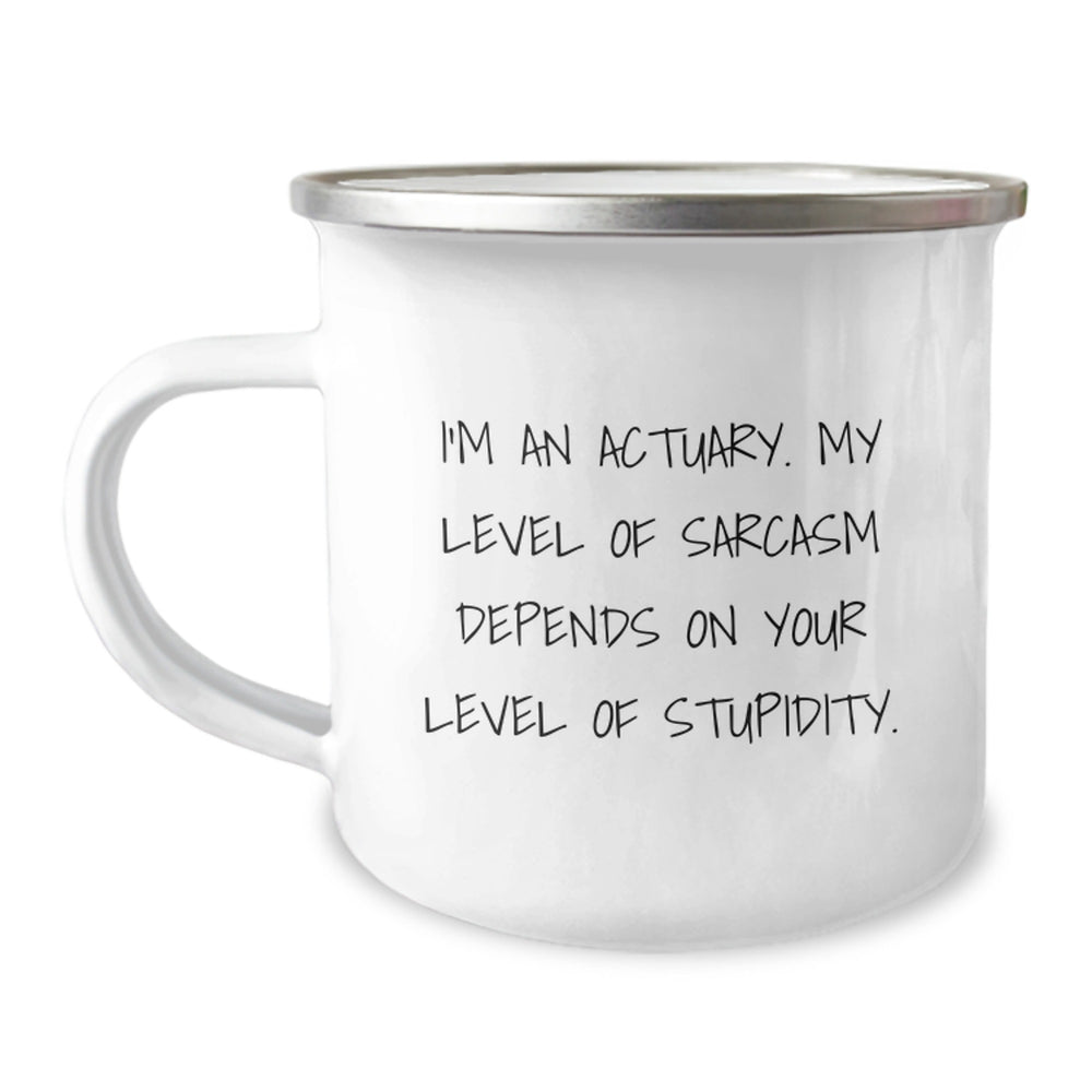 Funny Actuary Christmas Unique Gifts from Friends, Actuary Camping Mug Quote, Unique Camping Mug for Actuary - Image 1