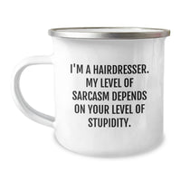 Load image into Gallery viewer, Funny Hairdresser Gifts from Friends for a Birthday - I&#39;m A Hairdresser. My Level Of Sarcasm Depends On Your Level Of Stupidity. Camping Mug - Image 1

