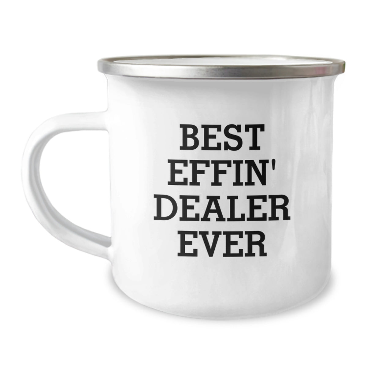 Funny Dealer Gifts for Men Christmas Unique Presents from Friends - Best Effin' Dealer Ever Camping Mug - Image 1