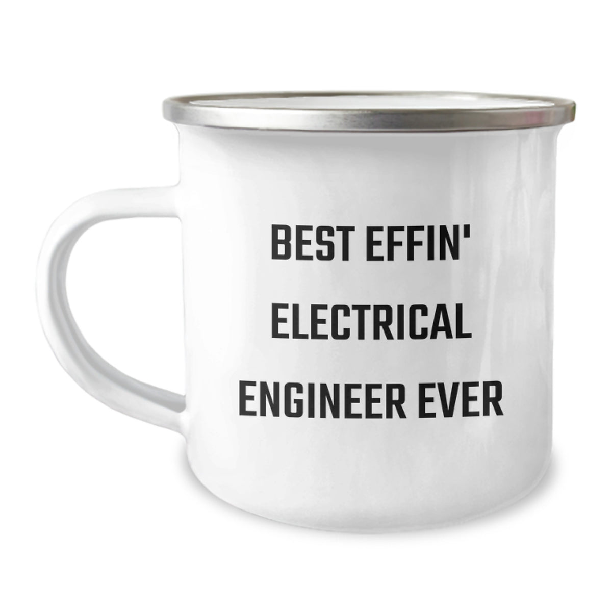 Funny Electrical Engineer Graduation Gift from Friends - Best Effin' Electrical Engineer Ever Camping Mug for Men - Image 1