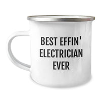 Load image into Gallery viewer, Funny Electrician Gifts from Friends and Family - Best Effin&#39; Electrician Ever Quote on Camping Mug for Electrician, Birthday Unique Gifts - Image 1
