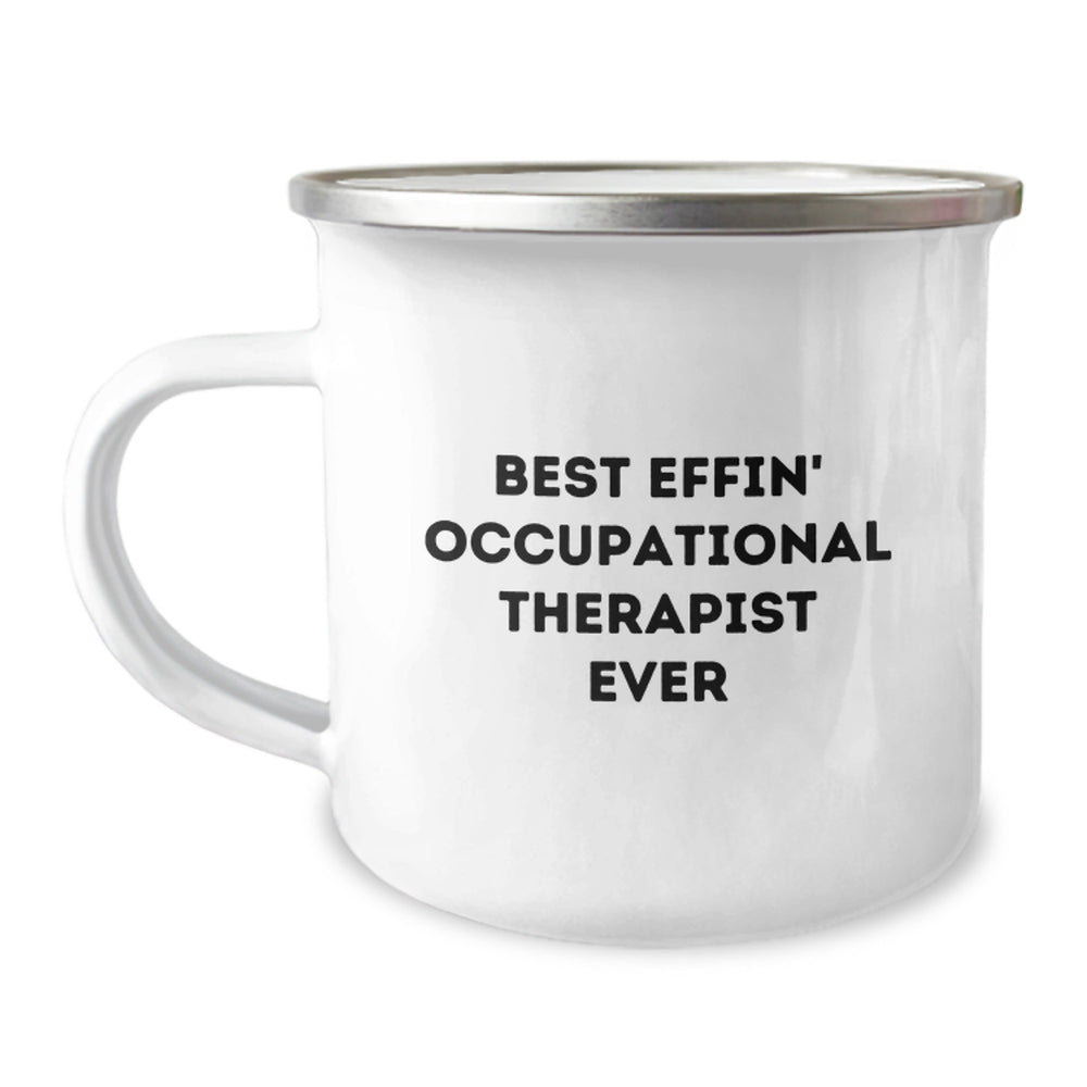 Funny Occupational Therapist Gifts from Friends for Occupational Therapist Birthday Unique Camping Mugs Best Effin' Occupational Therapist Ever - Image 1