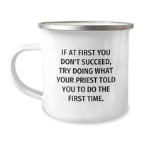 Load image into Gallery viewer, Funny Priest Gifts from Men, Priest Camping Mug for Christmas Unique Gifts, If &#39;You Don&#39;t Succeed&#39; Quote, Stainless Steel with Enamel Finish - Image 1
