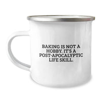 Load image into Gallery viewer, Funny Baking Gifts for Camping Mug Lovers - Christmas Unique Presents for Friends and Family - Baking Is Not A Hobby, It&#39;s A Life Skill - Stainless Steel 12 oz Capacity Mug - Image 1

