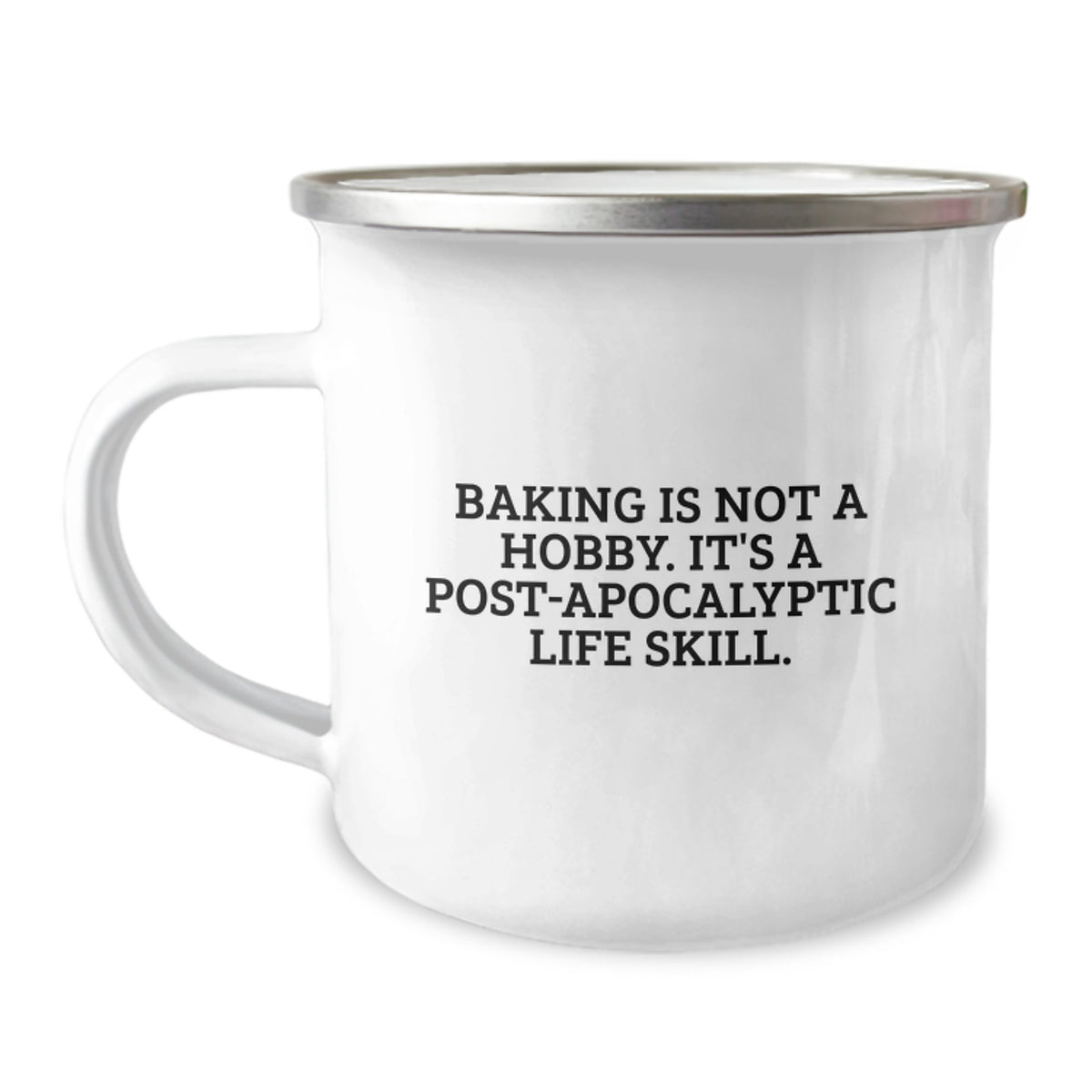 Funny Baking Gifts for Camping Mug Lovers - Christmas Unique Presents for Friends and Family - Baking Is Not A Hobby, It's A Life Skill - Stainless Steel 12 oz Capacity Mug - Image 1