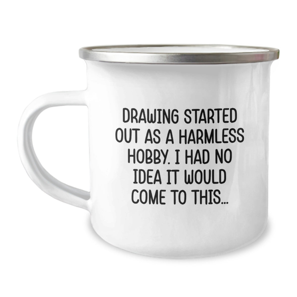 Funny Drawing Gifts for Men, Unique Christmas Unique Gifts from Family, Inspirational Drawing Camping Mug for Drawing Enthusiasts, Funny Quote - 'Drawing Started Out As A Harmless Hobby...' - Image 1