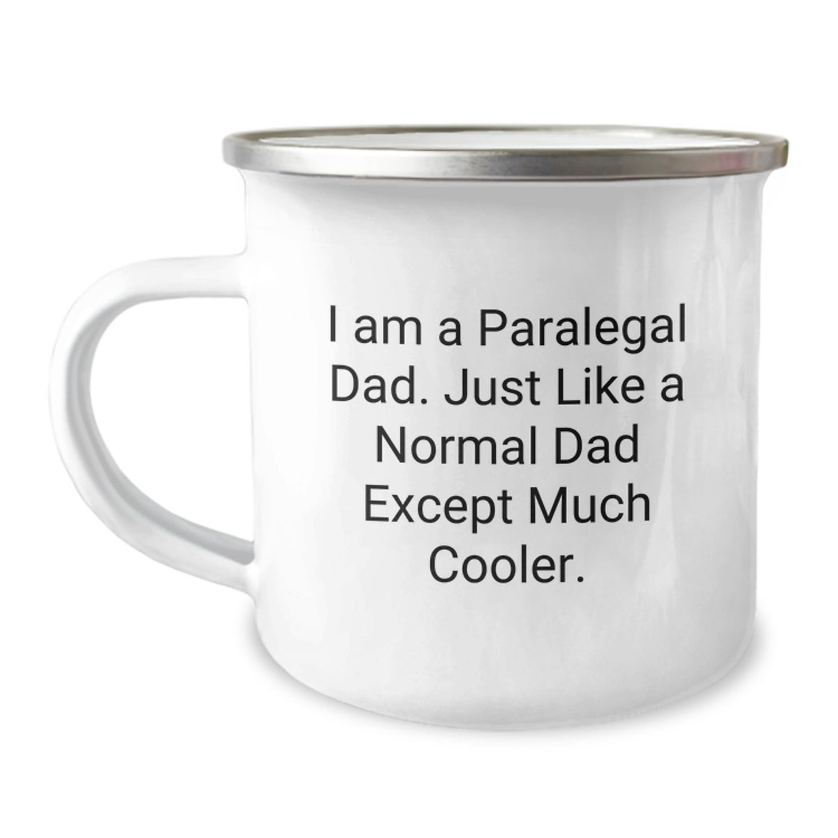 Funny Paralegal Gifts from Dad, Camping Mug for Paralegal Birthday Unique Gifts, 'I Am A Paralegal Dad' Quote - Image 1