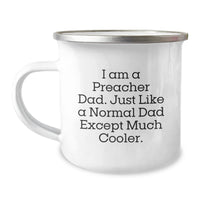 Load image into Gallery viewer, Preacher Dad Camping Mug, Funny Gift for Birthday, Gifts from Men to Preacher, Unique and Cool Preacher Gifts - Image 1
