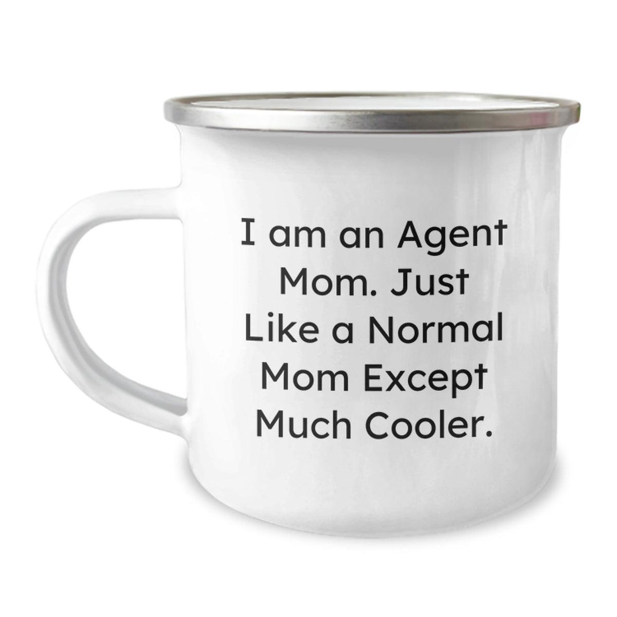Funny Agent Mom Gifts for Agent Friends and Family - 12 oz Stainless Steel Camping Mug - Image 1