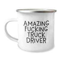 Load image into Gallery viewer, Funny Truck Driver Camping Mug, Gifts from Friends for Birthday, Amazing F--king Truck Driver Quote, 12 oz Stainless Steel with Enamel Finish - Image 1
