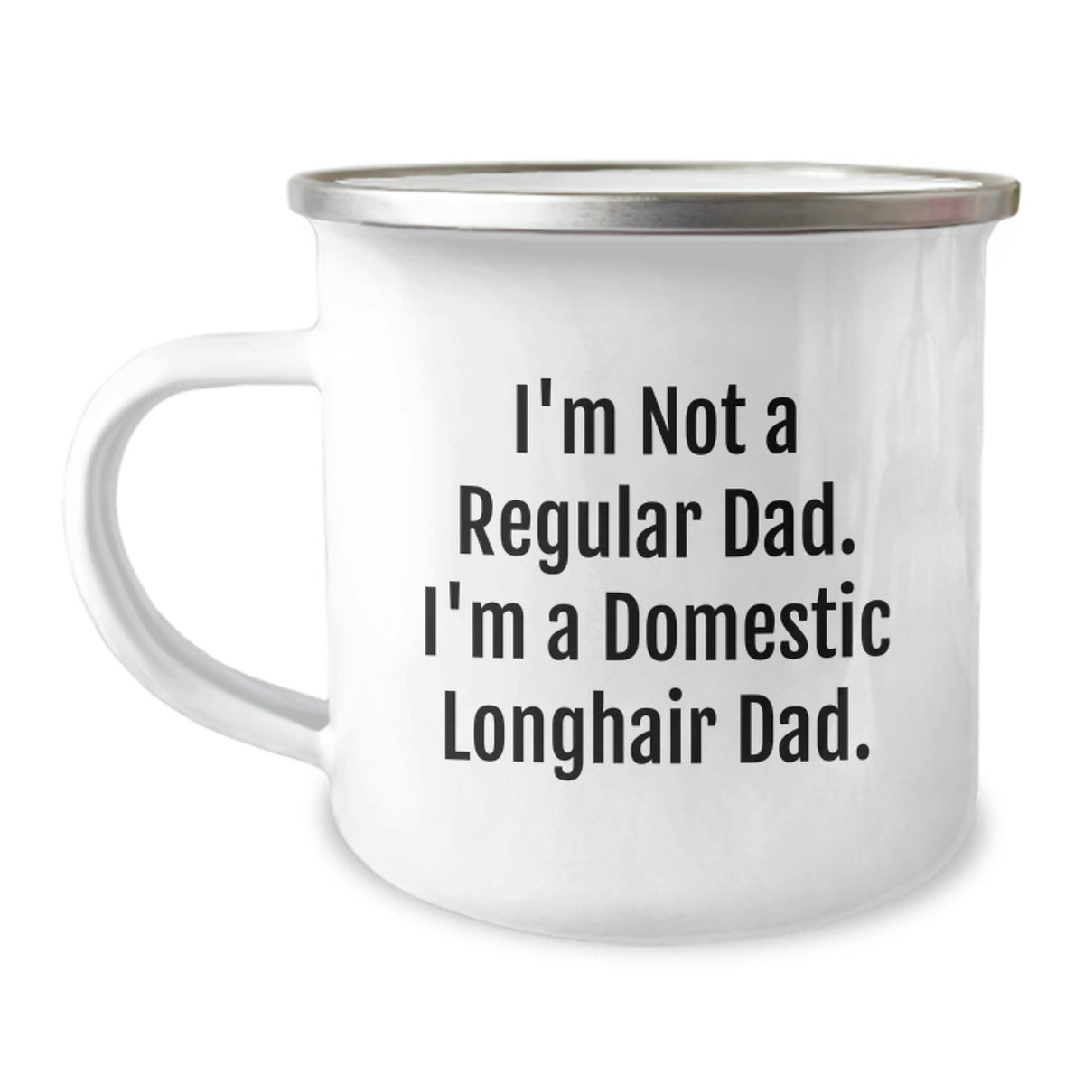 Funny Domestic Longhair Cat Gifts from Dad, Christmas Unique Mugs for Men and Friends, Camping Mug with Quote 'I'm Not A Regular Dad. I'm A Domestic Longhair Dad.' - Image 1