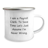 Load image into Gallery viewer, Funny Payroll Clerk Gifts for Men from Coworkers, Unique Camping Mug for Christmas Morning Motivation - Image 2
