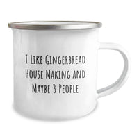 Load image into Gallery viewer, Gingerbread House Making Fun Gifts from Friends and Family for Christmas Unique Mugs, &#39;I Like Gingerbread House Making And Maybe 3 People&#39; Camping Mug, Stainless Steel with Enamel Finish - Image 2
