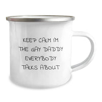 Load image into Gallery viewer, Daddy Camping Mug, Funny Quote, Keep Calm I&#39;m The Gay Daddy, Christmas Unique Gifts for Daddy from Friends - Image 2
