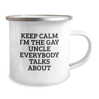 Load image into Gallery viewer, Funny Uncle Gifts for Birthday, &#39;Keep Calm I&#39;m The Gay Uncle Everybody Talks About&#39; Camping Mug, Unique Gifts from Men to Uncle - Image 2
