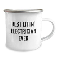 Load image into Gallery viewer, Funny Electrician Gifts from Friends and Family - Best Effin&#39; Electrician Ever Quote on Camping Mug for Electrician, Birthday Unique Gifts - Image 2
