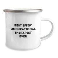 Load image into Gallery viewer, Funny Occupational Therapist Gifts from Friends for Occupational Therapist Birthday Unique Camping Mugs Best Effin&#39; Occupational Therapist Ever - Image 2

