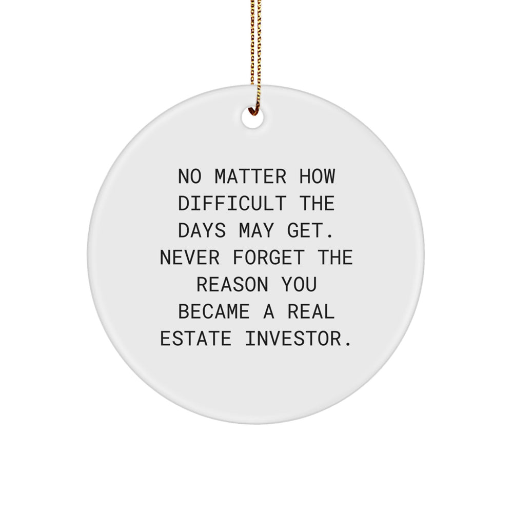 Real Estate Investor Gifts, Inspirational Quote Circle Ornament, Gifts from Friends for Real Estate Investor, Christmas Unique Gifts for Him, Her, Family - Image 1