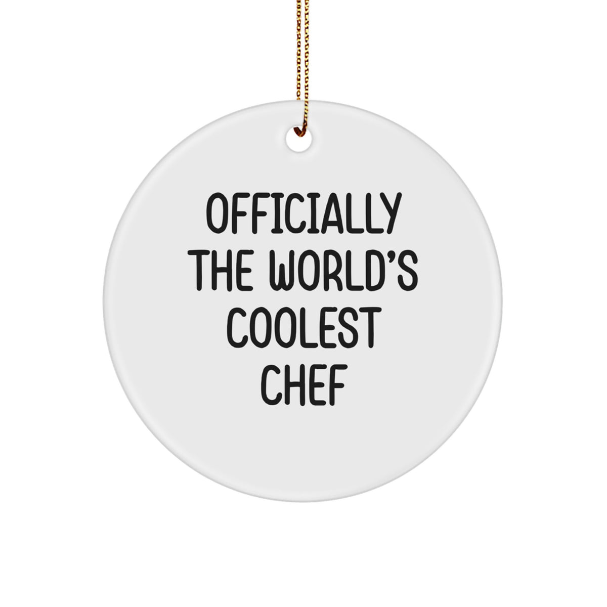 Funny Chef Gifts from Friends, 'Officially The World's Coolest Chef' Circle Ornament for Christmas - Image 1