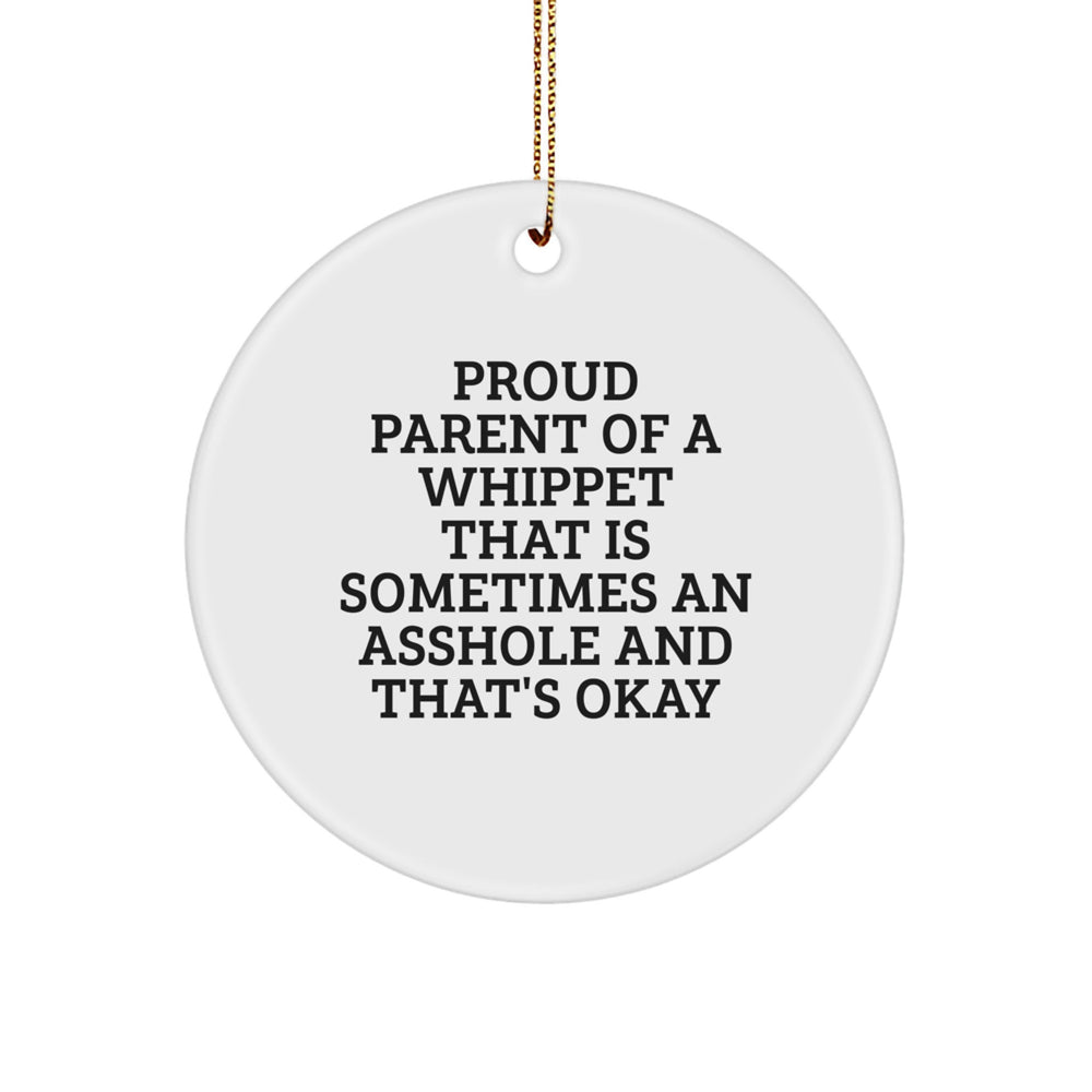 Funny Whippet Dog Gifts for Men, Women, Friends, or Family - Cute Circle Ornament with Proud Parent Quote for Christmas - Image 1