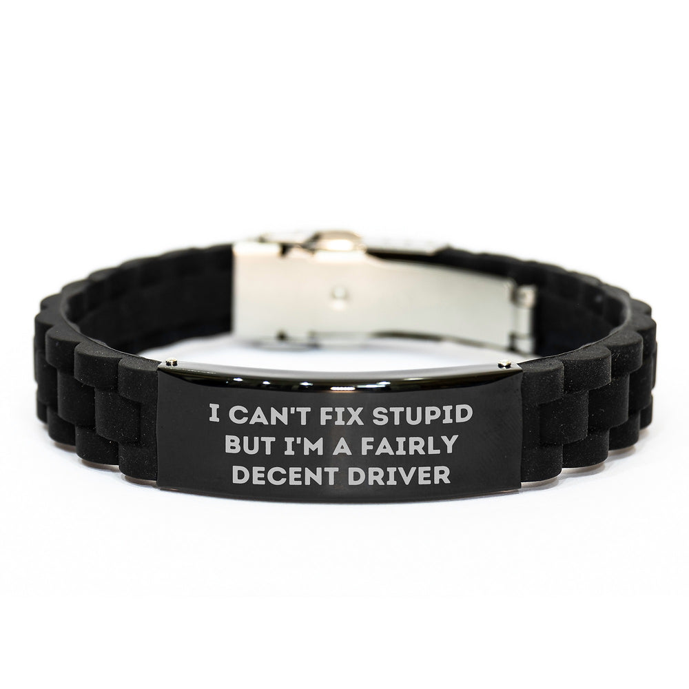 Funny Driver Gifts Glide lock Clasp Bracelet for Men, Christmas Unique Ideas from Friends, I 'Can't Fix Stupid But I'm A Decent Driver' Engraved - Image 1