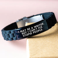Load image into Gallery viewer, Funny Writer Gifts from Friends for Graduation - I May Be A Writer, But I Can&#39;t Fix Stupid People. Glide lock Clasp Black Stainless Steel Silicone Adjustable Jewelry - Image 3
