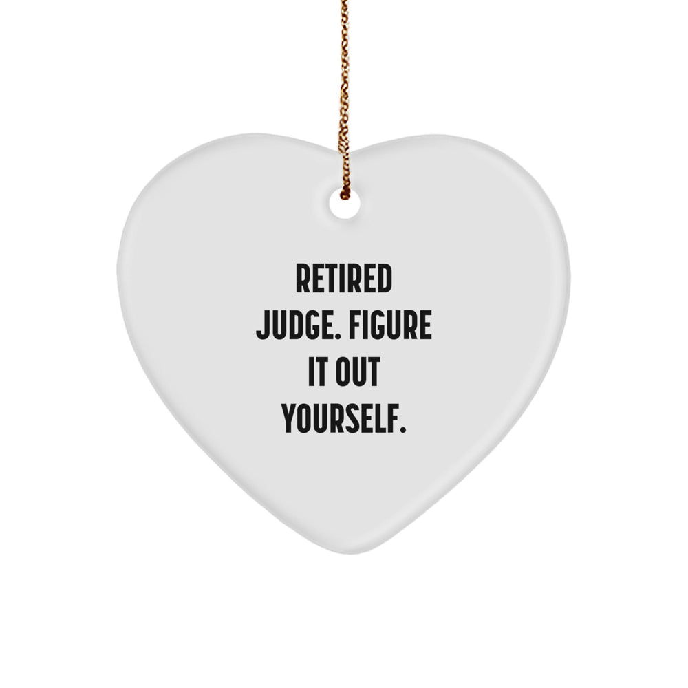 Judge Gifts for Men from Friends - Retired Judge Figure It Out Yourself Heart Ornament for Christmas - Image 1