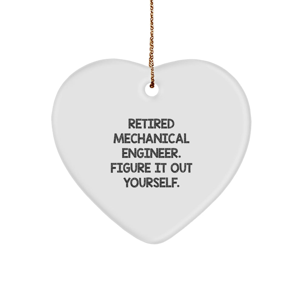Mechanical Engineer Heart Ornament, Funny Quote, Gifts from Friends to Coworkers, for Christmas - Image 1