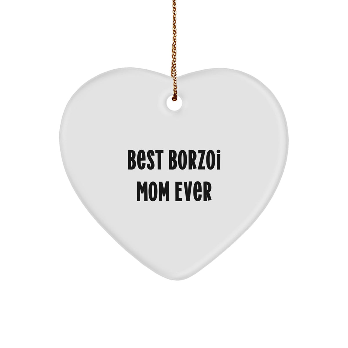 Borzoi Dog Lovers Gifts from Best Borzoi Mom Ever, Heart Ornament for Christmas - Image 1
