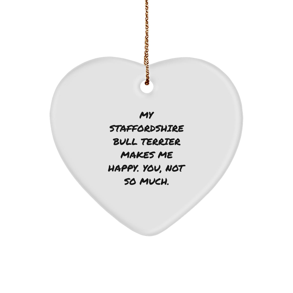 Staffordshire Bull Terrier Dog Lovers' Funny Heart Ornament Gifts from Family, Friends, or Coworkers for Christmas - Image 1