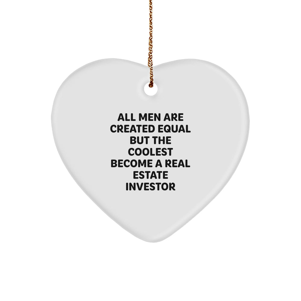Funny Real Estate Investor Gifts, Heart-Shaped Ornament for Men, Gifts from Men, Perfect for Real Estate Investor Friends, Unique Christmas Unique Gifts - Image 1