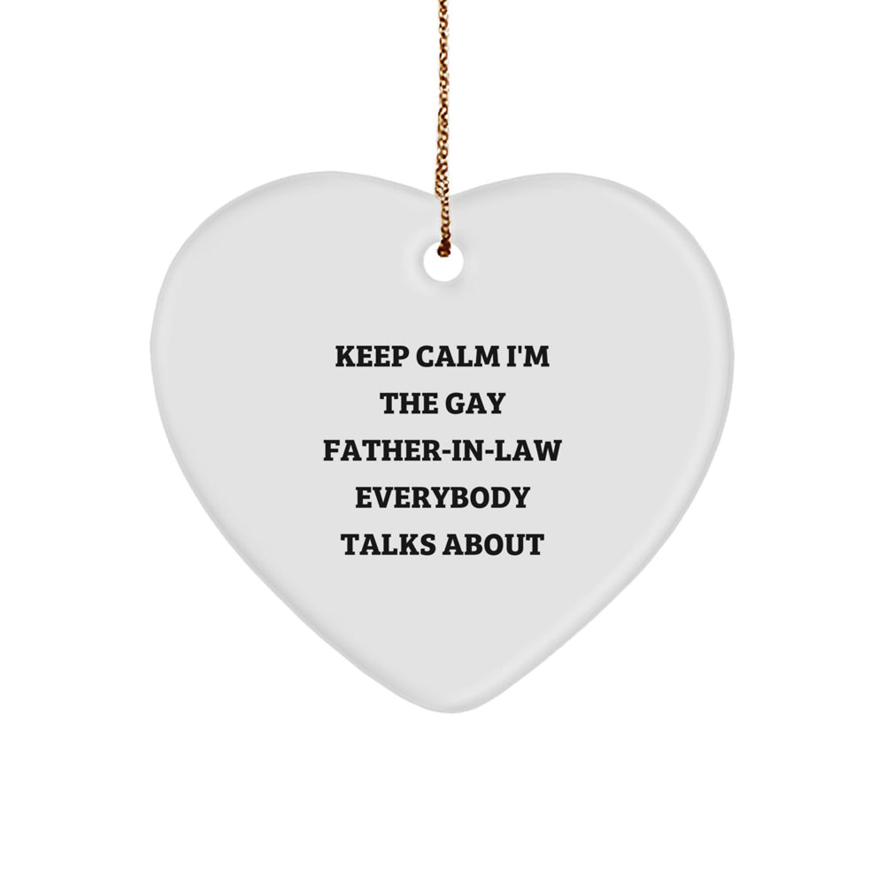 Funny Gay Father-in-law Heart Ornaments for Christmas, Gifts from Family, Unique Heart Shaped Decorations, 'Keep Calm I'm The Gay Father-in-law Everybody Talks About', Perfect for Dad's House - Image 1