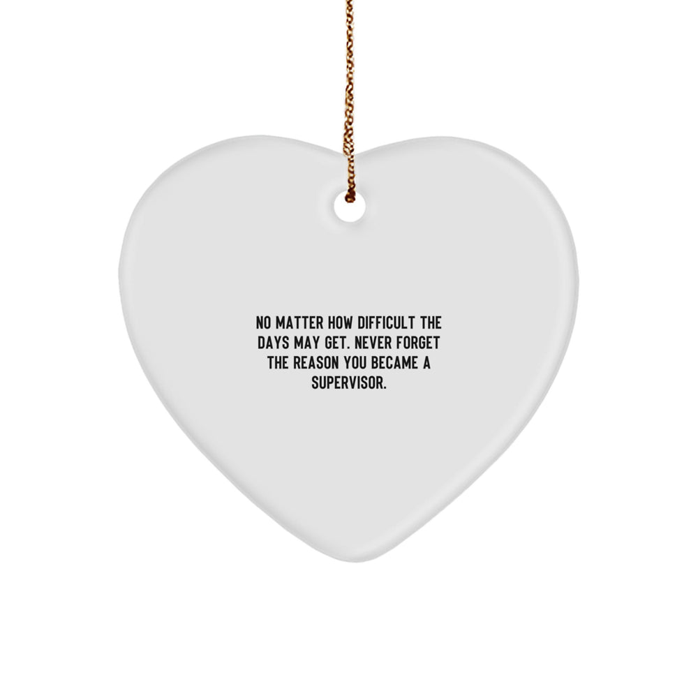 Funny Supervisor Christmas Unique Gift Heart Ornament for Men Women Coworkers Family Friends - Inspirational Quote - Image 1