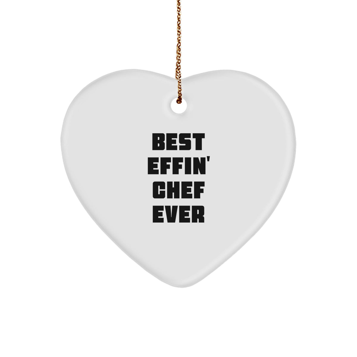 Chef Heart Ornament Gifts from Best Effin' Chef Ever, Funny Quote, Christmas Unique Gifts for Chef, Men, Women, Friends, Coworkers, Family - Image 1