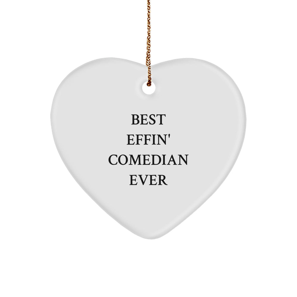 Funny Comedian Gifts from Best Effin' Comedian Ever, Heart Ornament for Men, Women, Family, Friends, Coworkers, Comedian Lovers, Christmas Unique Gifts - Image 1