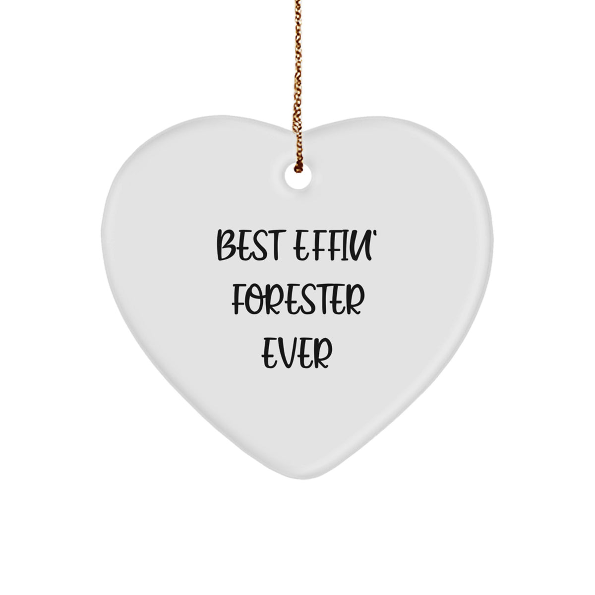 Funny Forester Gifts - Best Effin' Forester Ever Heart Ornament for Christmas - Gifts from Friends and Family for the Best Forester Ever - Image 1