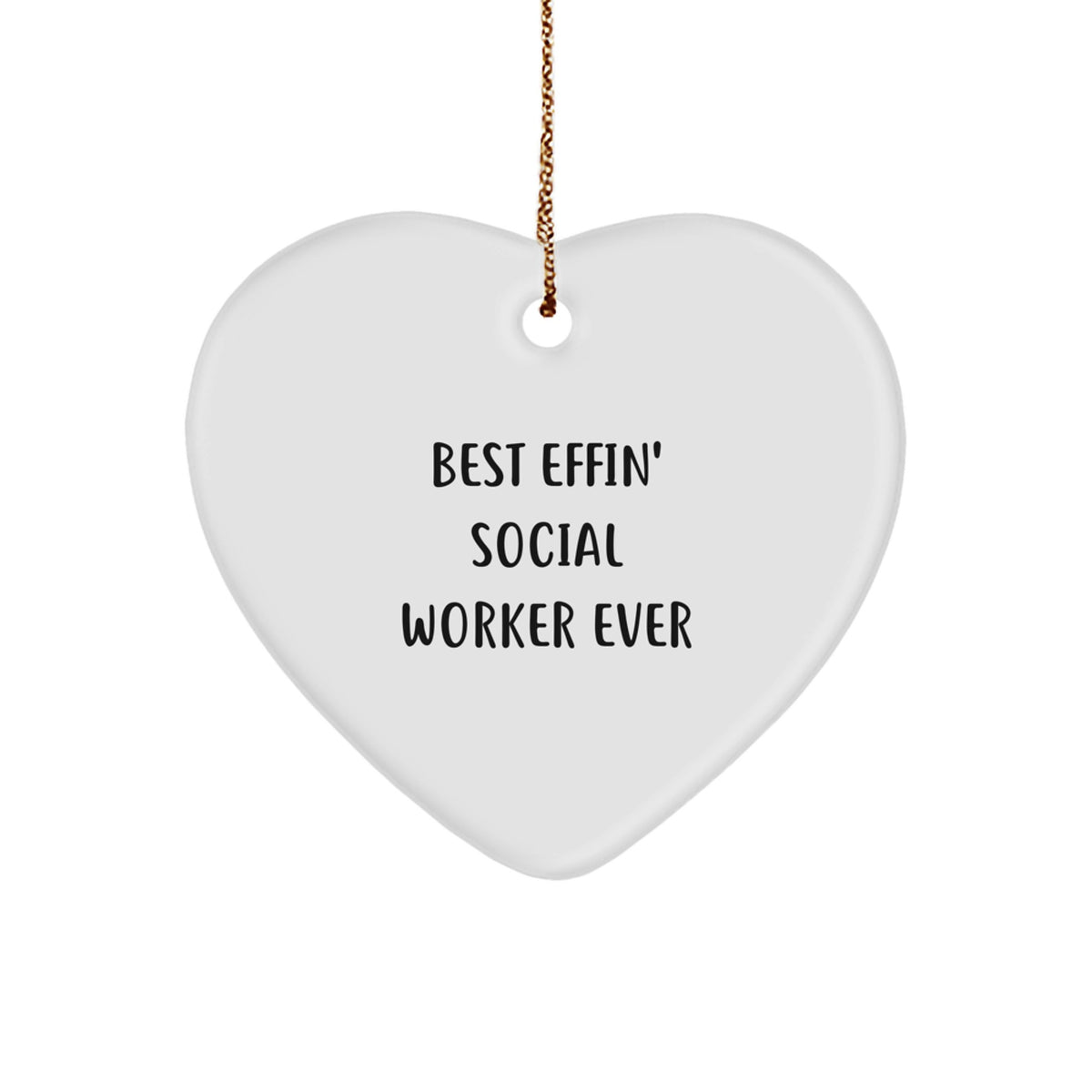 Funny Social Worker Gifts from Men to Best Effin' Social Worker Ever, Heart Ornament for Christmas - Image 1