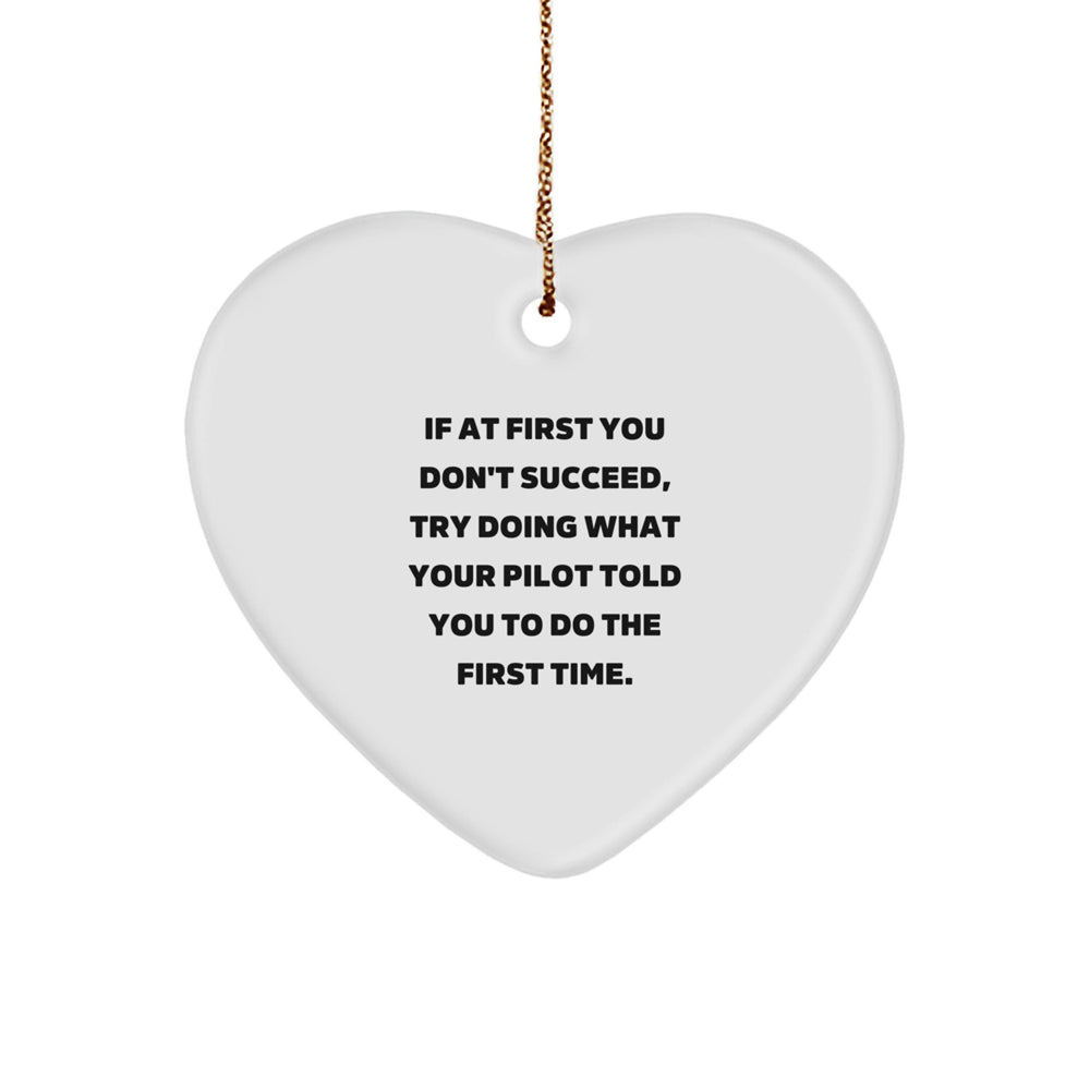 Funny Pilot Gifts, Heart Ornament for Men - Gifts from Friends to Pilot, Christmas Unique Gifts - Image 1
