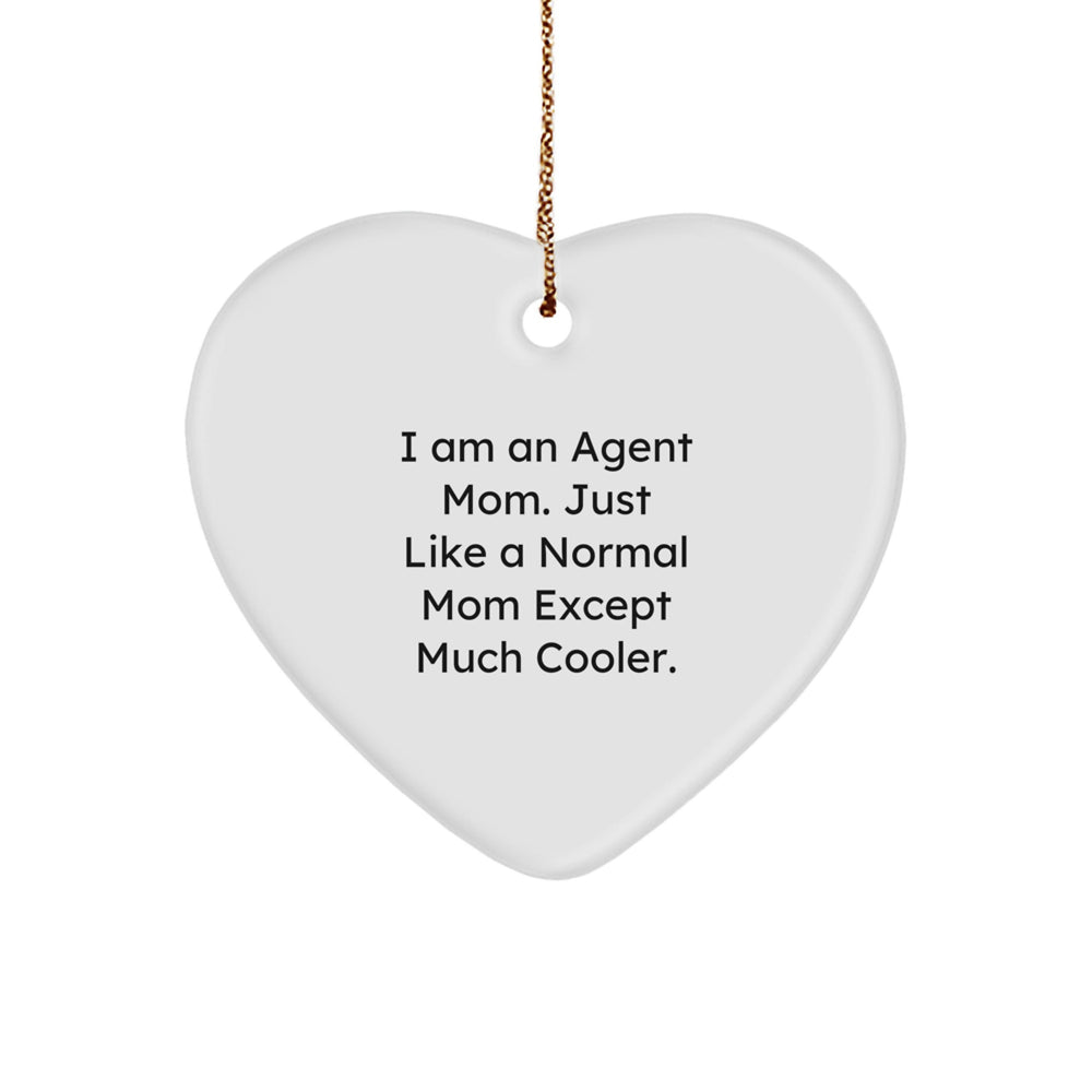 Funny Agent Mom Heart Ornament Gifts from Mom to Agent, Christmas Unique Gifts for Agent, Heart Shaped Agent Mom Agent - Image 1