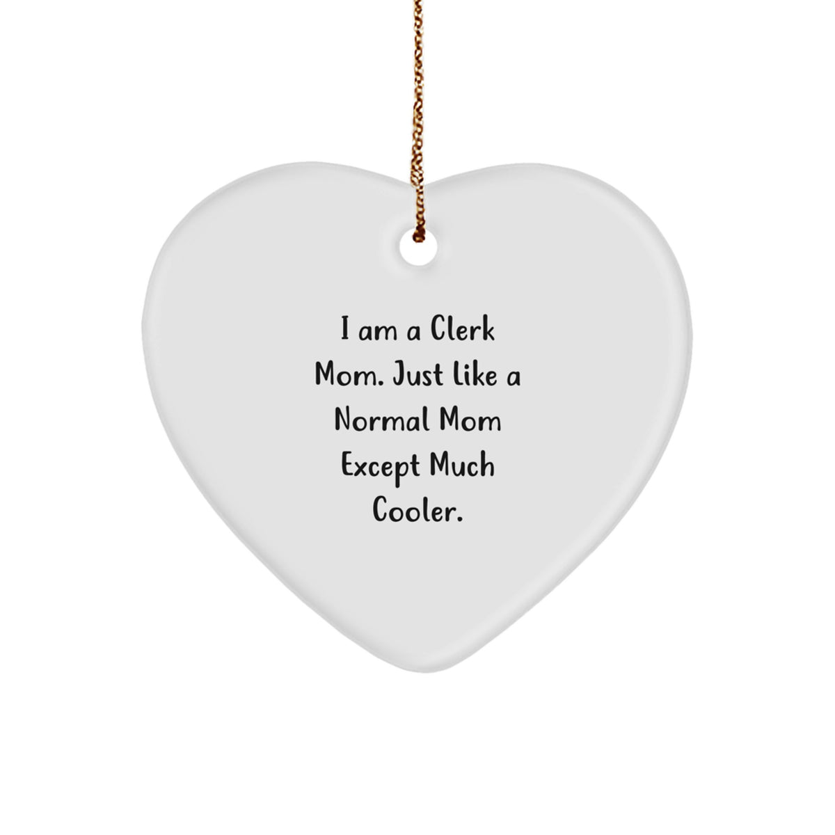 Funny Clerk Mom Gifts from Friends to Clerk Heart Ornament for Christmas - Image 1