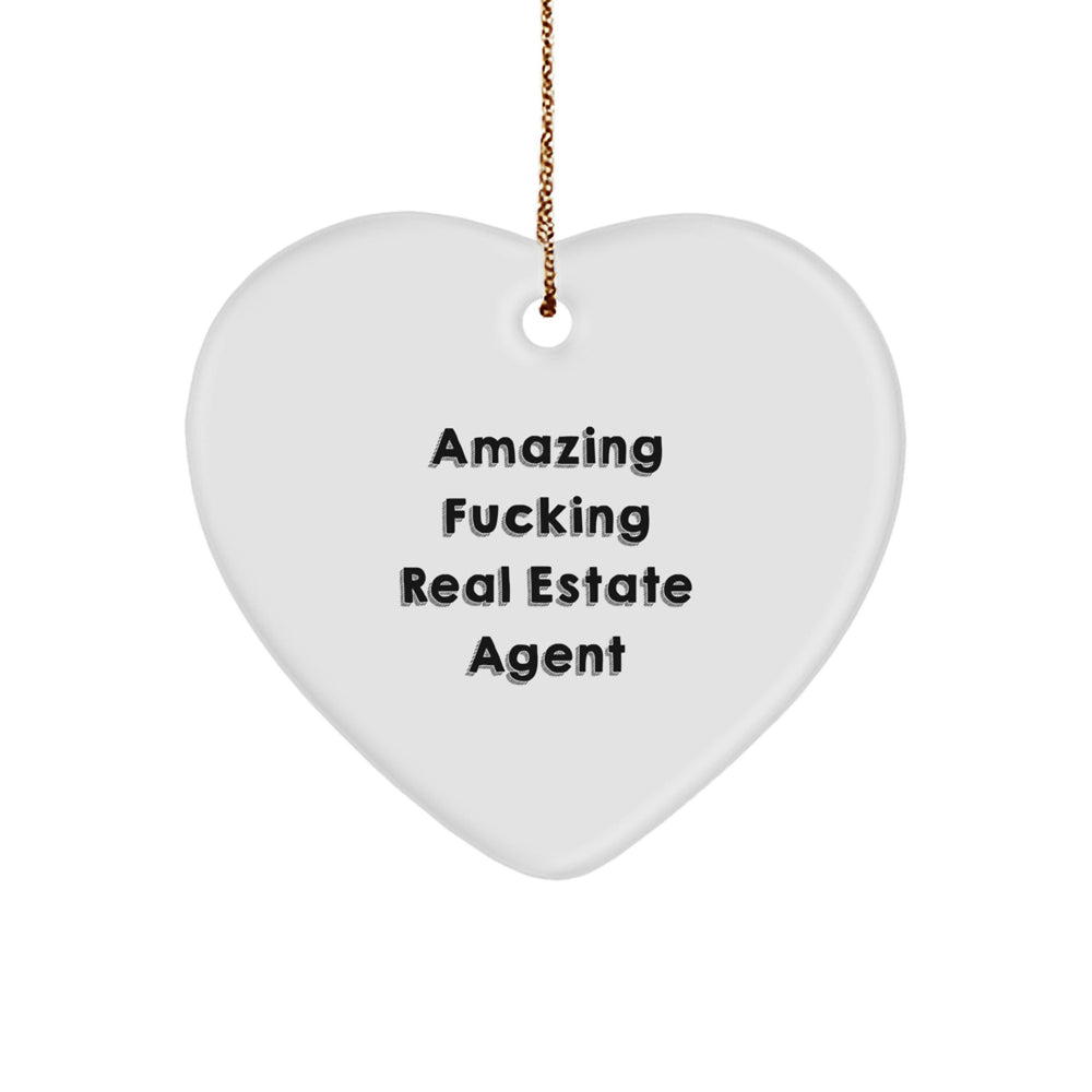 Funny Real Estate Agent Gifts from Friends for Christmas, Heart Ornament with Amazing F--king Real Estate Agent Quote, Unique Christmas Unique Gifts for Real Estate Agent, Heart Shaped Decor - Image 1