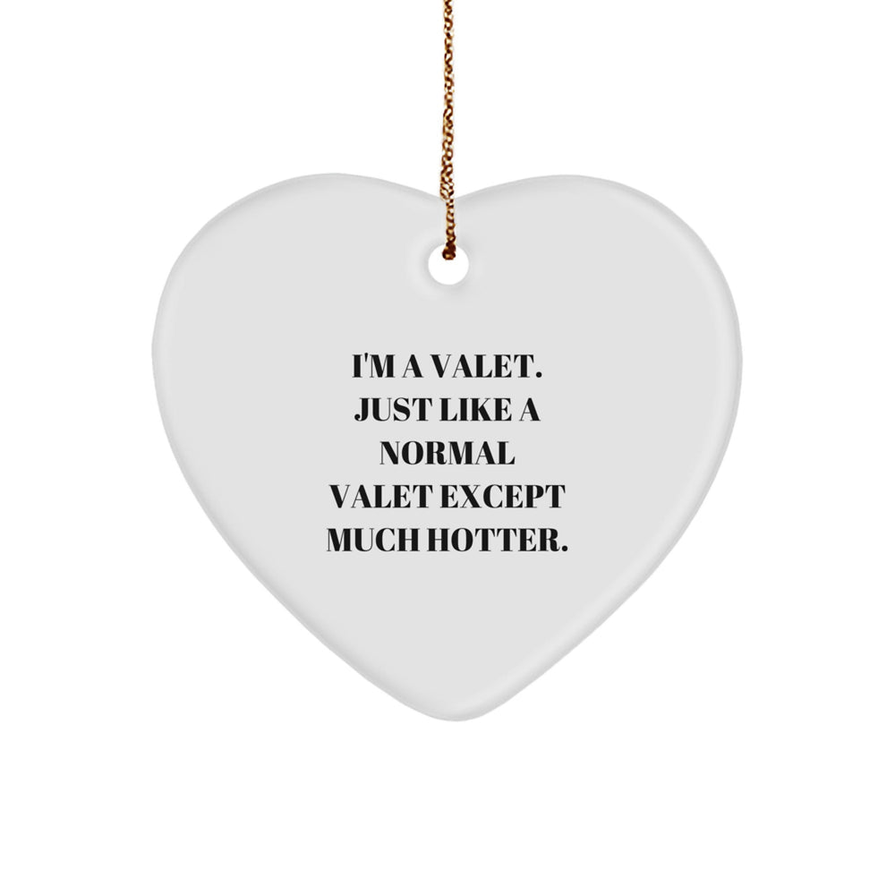 Funny Valet Gifts from Men to Valet - Heart Ornament for Christmas - Image 1