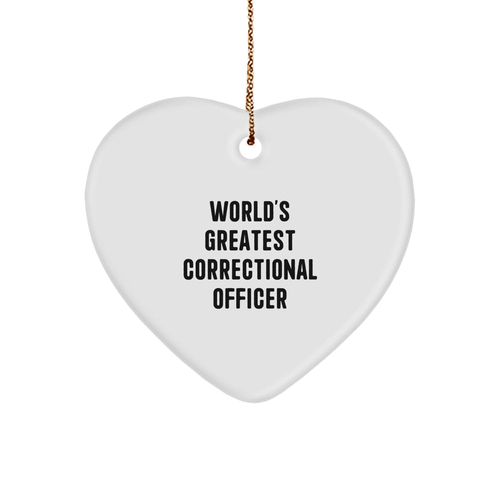 World's Greatest Correctional Officer Heart Ornament, Funny Quote, Gifts for Correctional Officers from Friends, Christmas Unique Gifts - Image 1