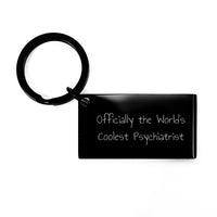 Load image into Gallery viewer, Funny Psychiatrist Keychain Gifts from Friends for Men, Unique Christmas Unique Gifts for Men - &#39;Officially The World&#39;s Coolest Psychiatrist&#39; Engraved Keychain - Image 1
