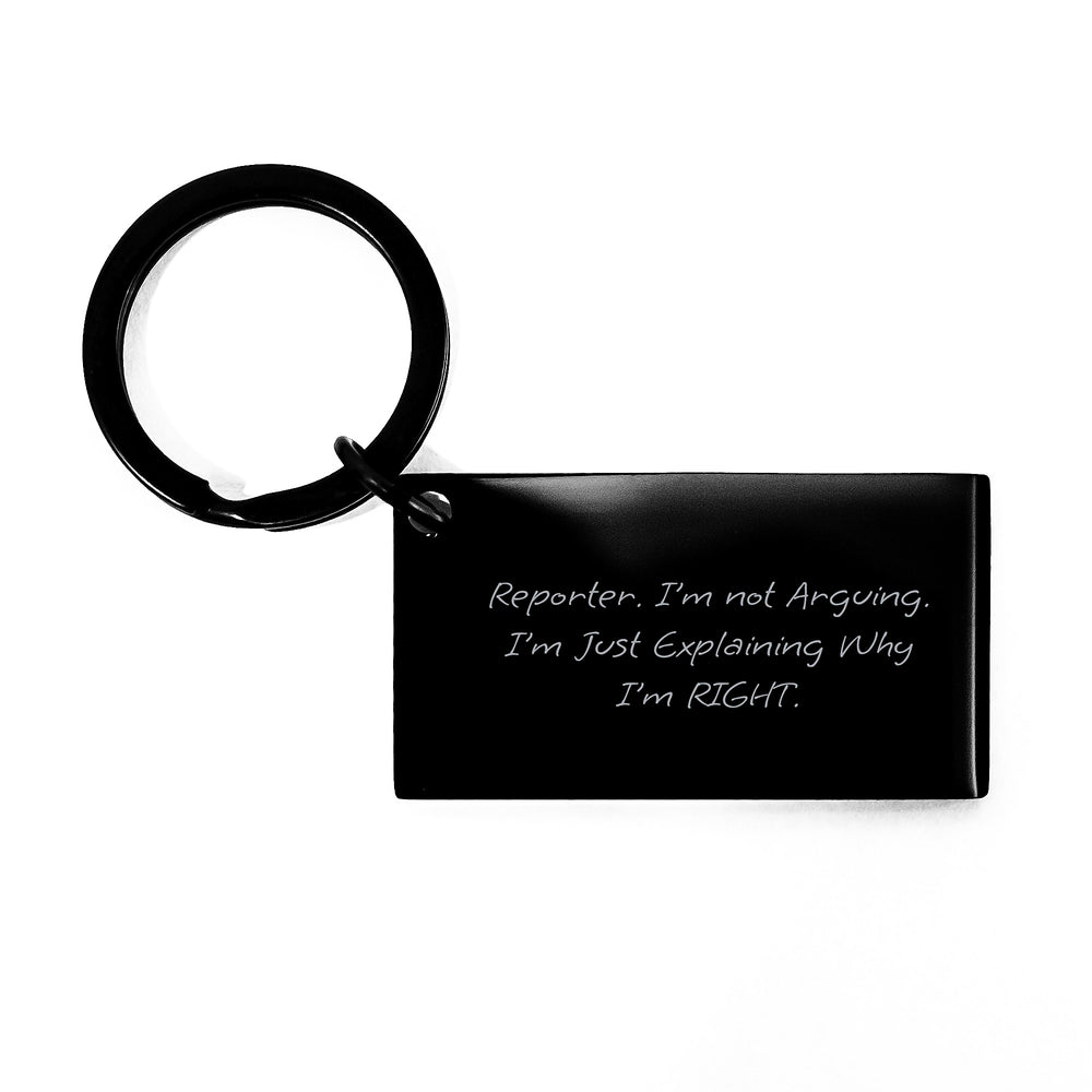 Reporter Keychain Funny Quote Gifts from Friends and Family, Unique Christmas Memorable Presents for Men and Women, Stainless Steel Engraved Key Ring - Image 1