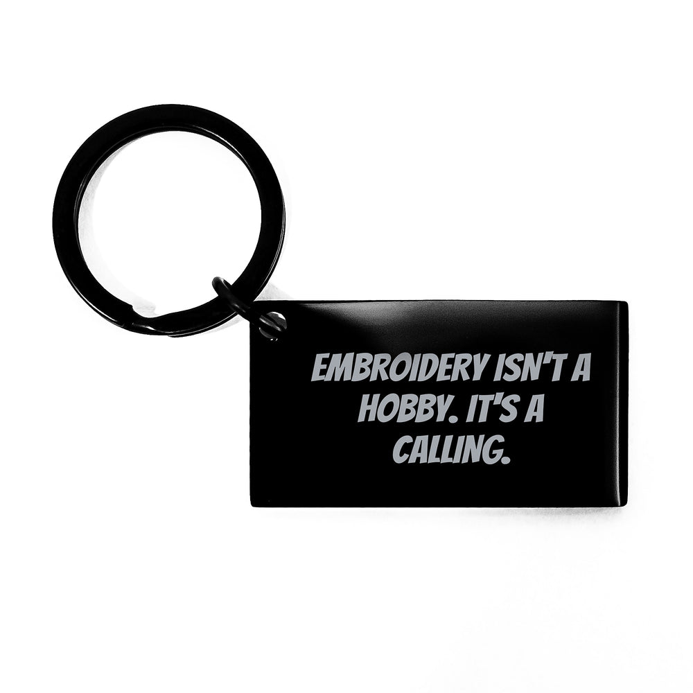 Embroidery Enthusiasts Gifts from Friends for Women, Inspirational Keychain for Birthday - Image 1
