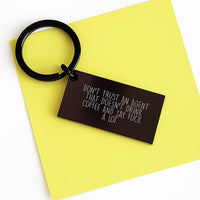 Load image into Gallery viewer, Funny Agent Gifts, Unique Agent Keychain, Christmas Agent Keychain, Gifts for Agents Who Drink Coffee and Say F--k A Lot, Gifts from Friends - Image 3
